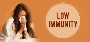 Having low immunity?
